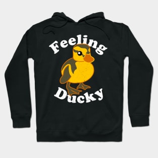 Feeling Ducky - Cute Little Baby Duckling Feels Just Fine Hoodie